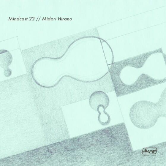 Mindcast.22 || Midori Hirano – Cover