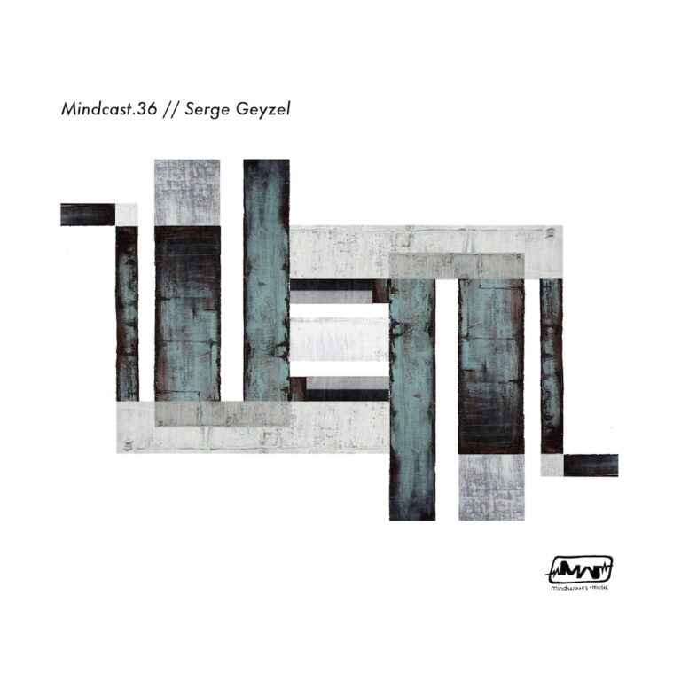 Mindcast.36 || Serge Geyzel – Cover