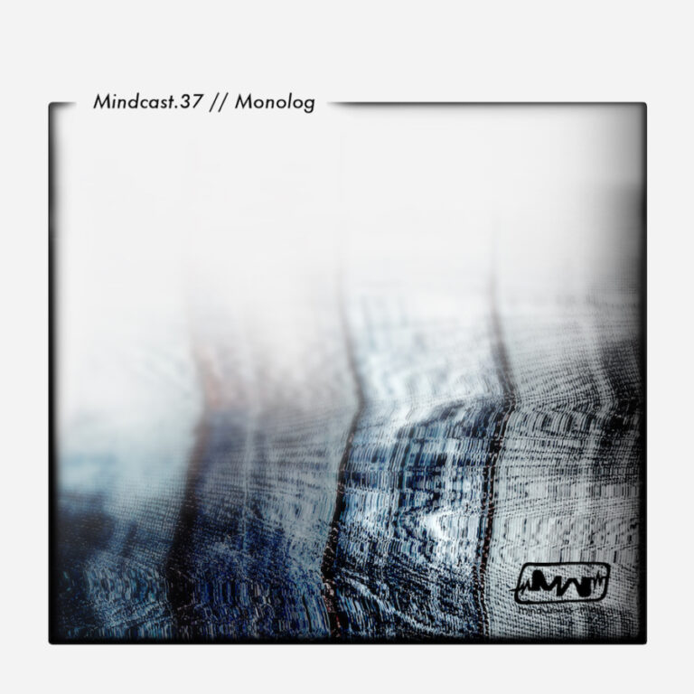 Mindcast.37 || Monolog – Cover