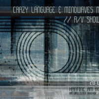 Crazy Language & Mindwaves Music [A/V Showcase]